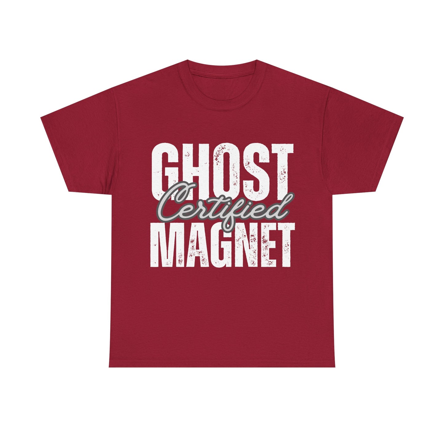 Certified Ghost Magnet (White Text) Unisex Tee