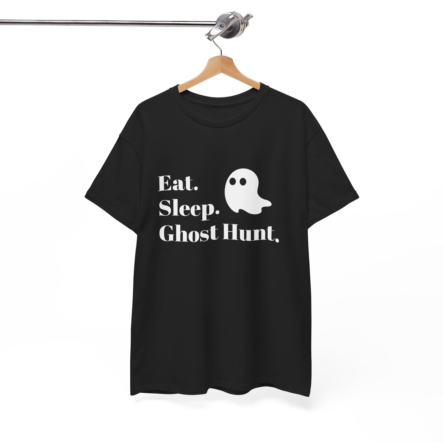 Eat. Sleep. Ghost Hunt. Tee
