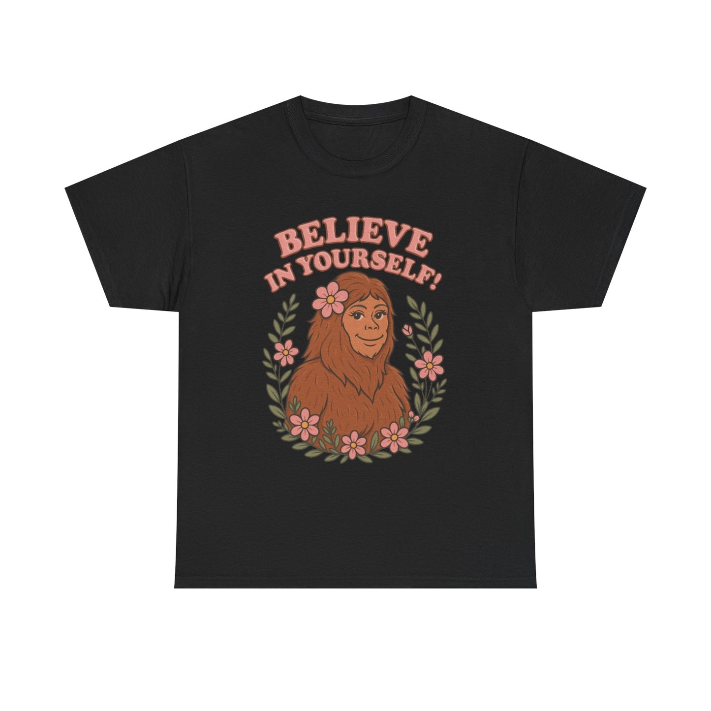 Believe in Yourself Tee – Feminine Bigfoot Cryptid T-Shirt