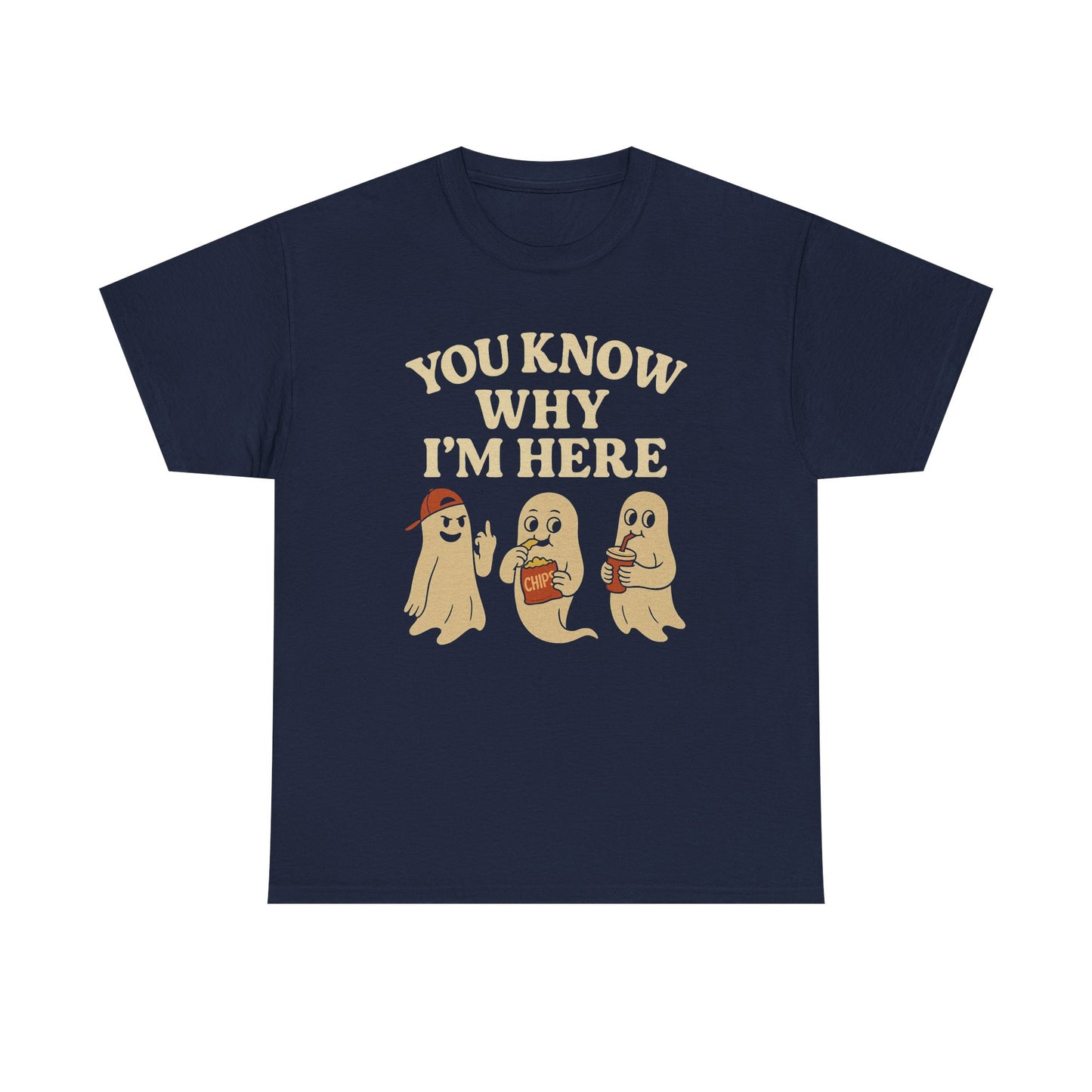 You Know Why I’m Here Tee – Funny Ghost Paranormal T-Shirt