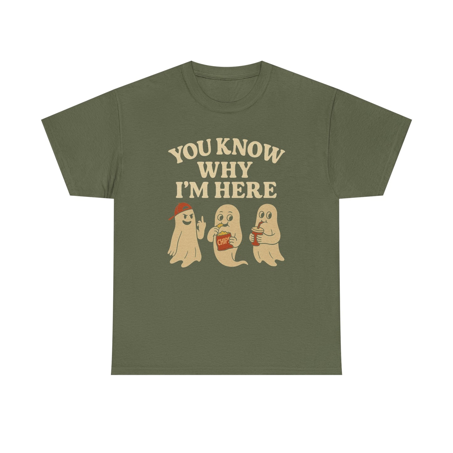 You Know Why I’m Here Tee – Funny Ghost Paranormal T-Shirt