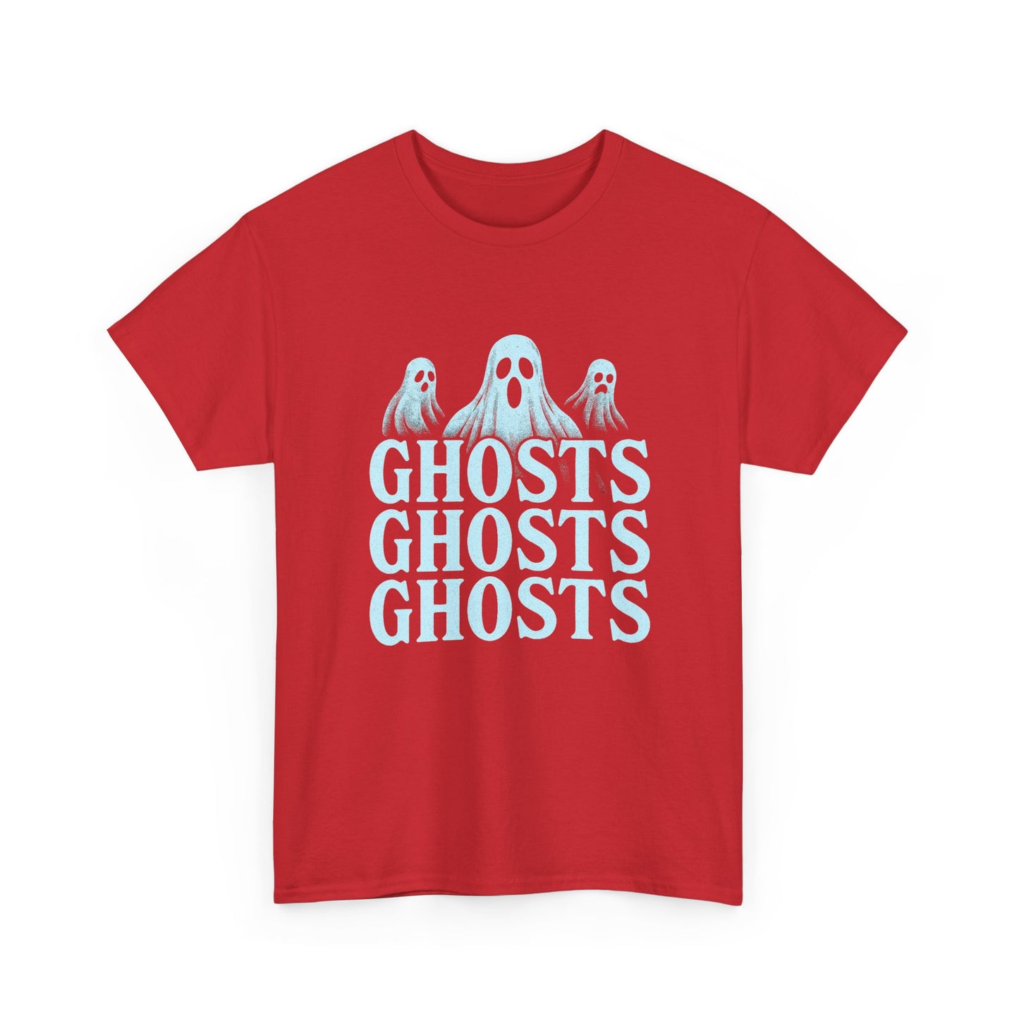 Ghosts Ghosts Ghosts Tee