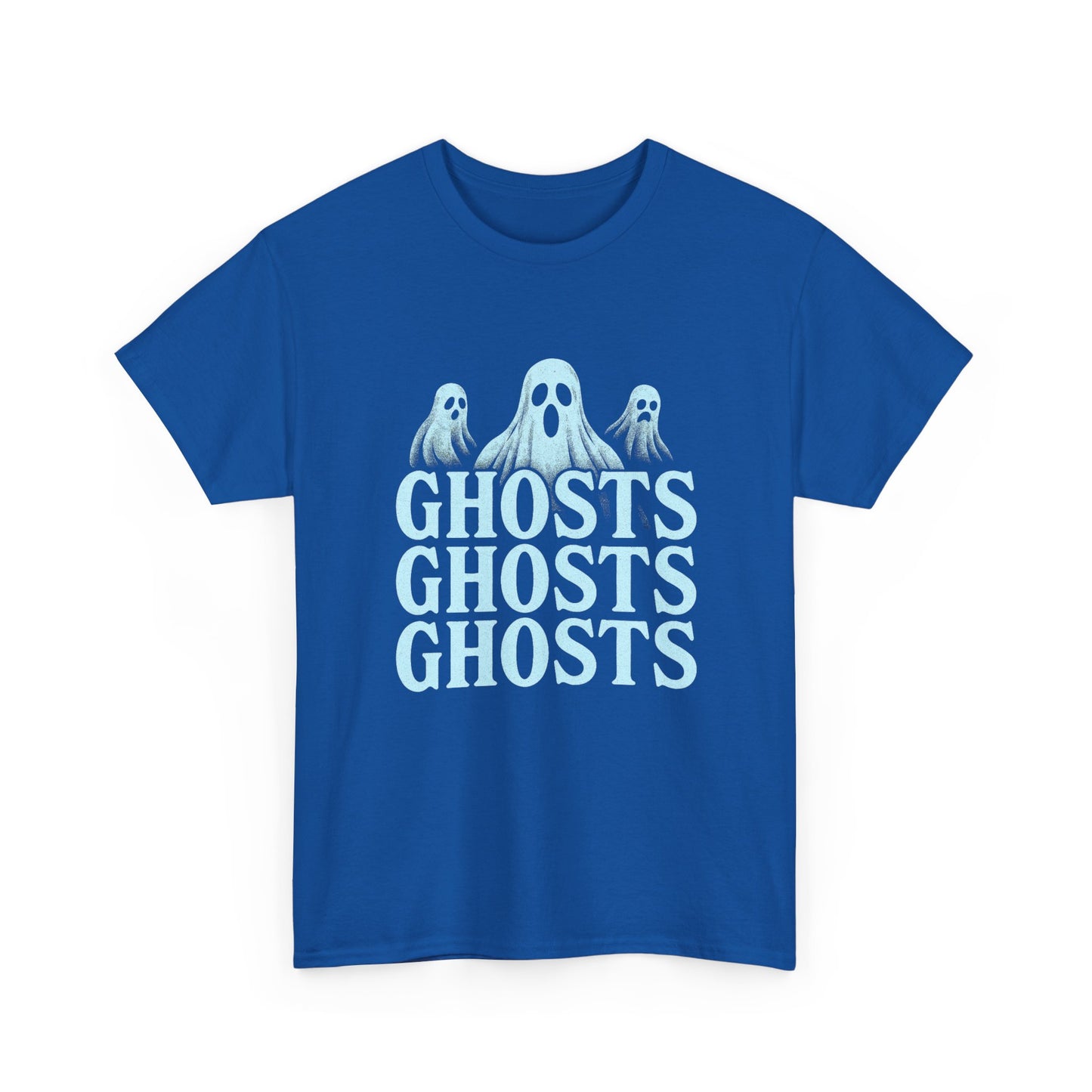Ghosts Ghosts Ghosts Tee