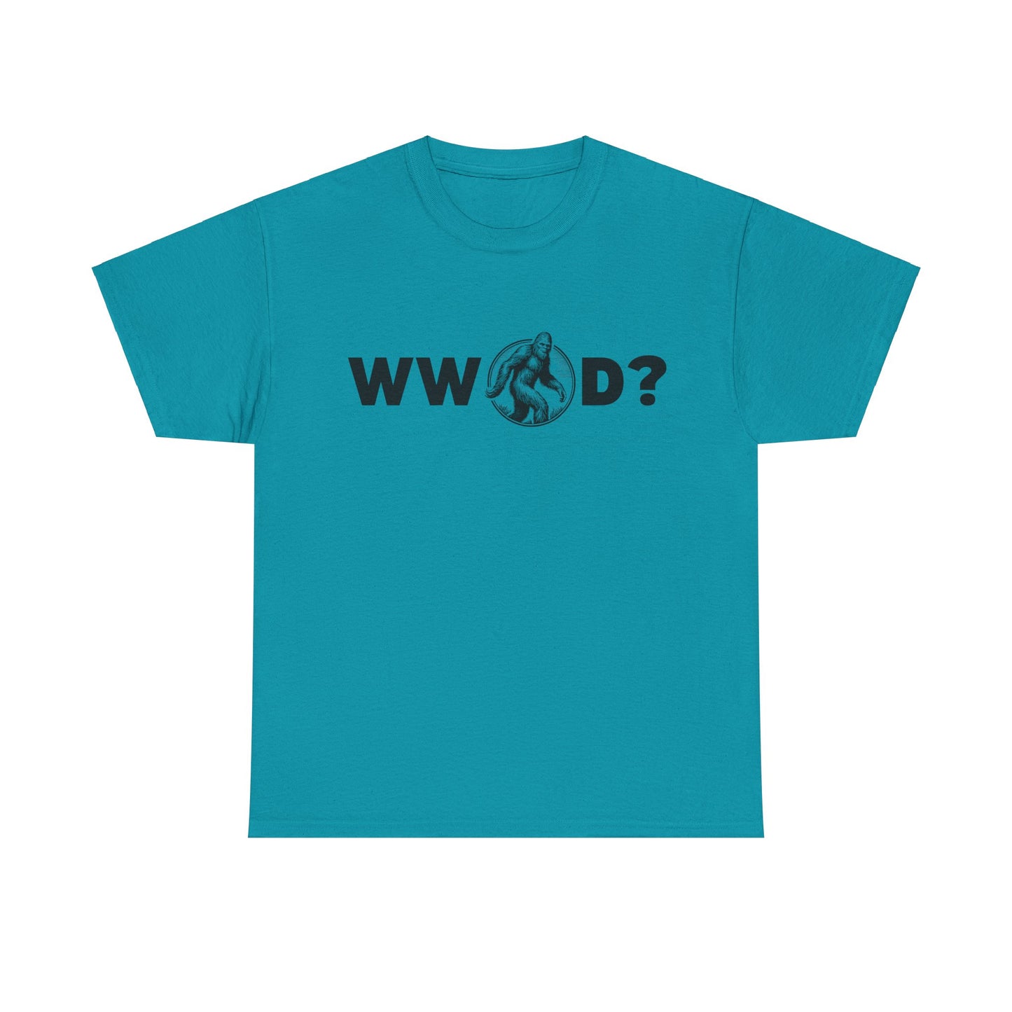 What Would Bigfoot Do? Tee