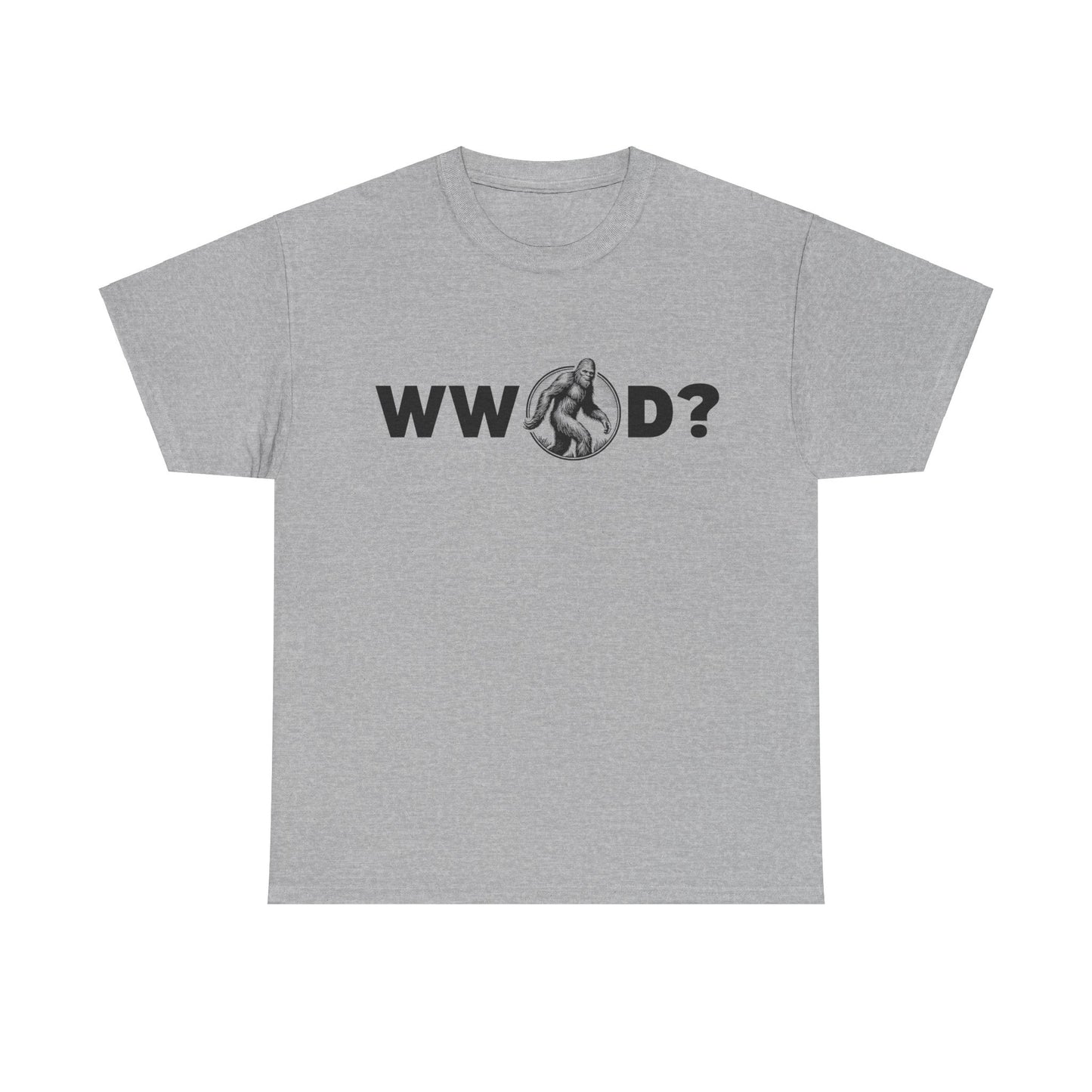 What Would Bigfoot Do? Tee