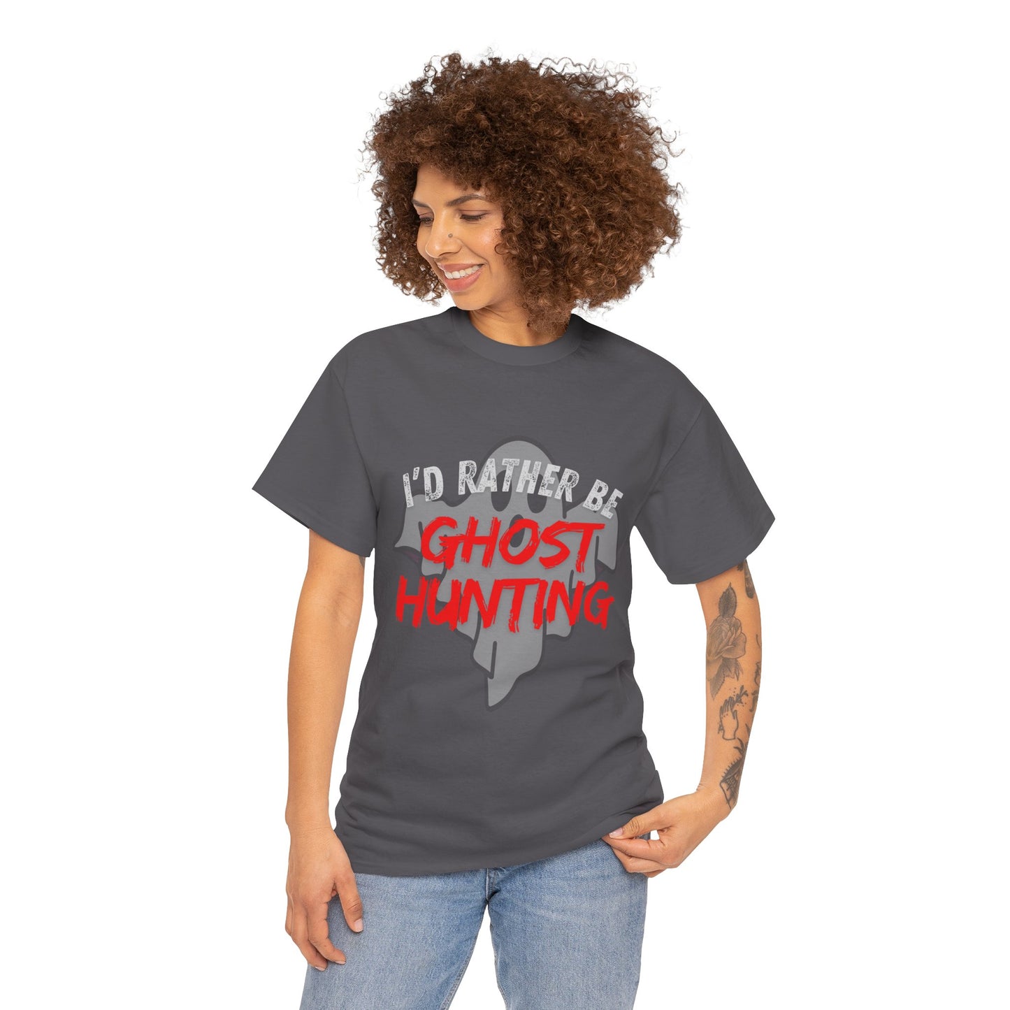 I'd Rather Be Ghost Hunting Tee