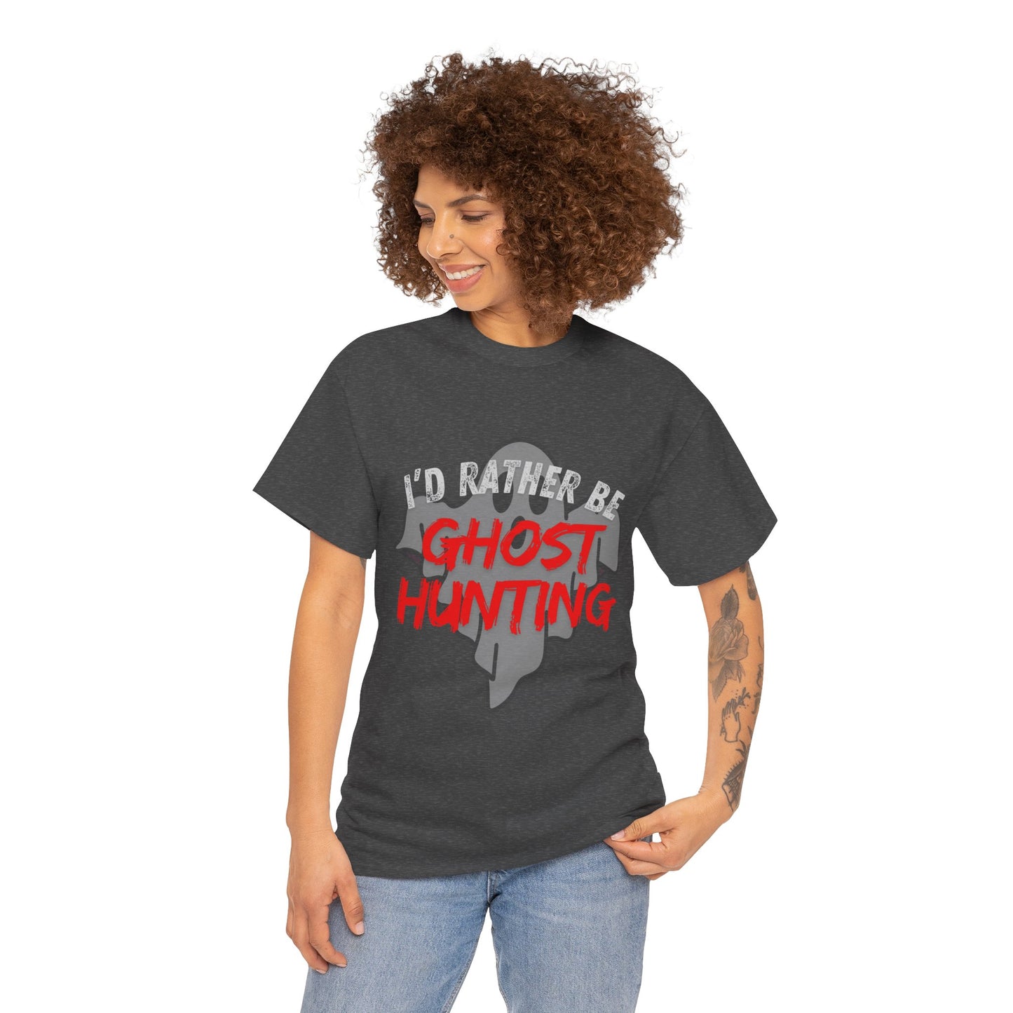 I'd Rather Be Ghost Hunting Tee